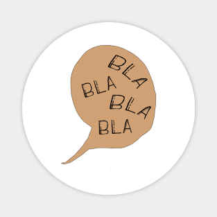 Bla bla bla Magnet